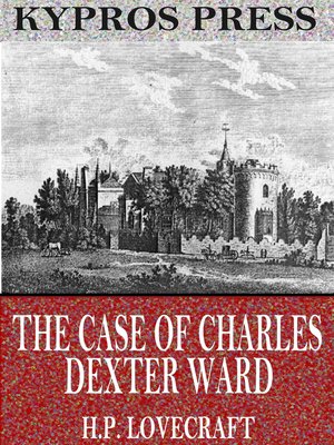 cover image of The Case of Charles Dexter Ward